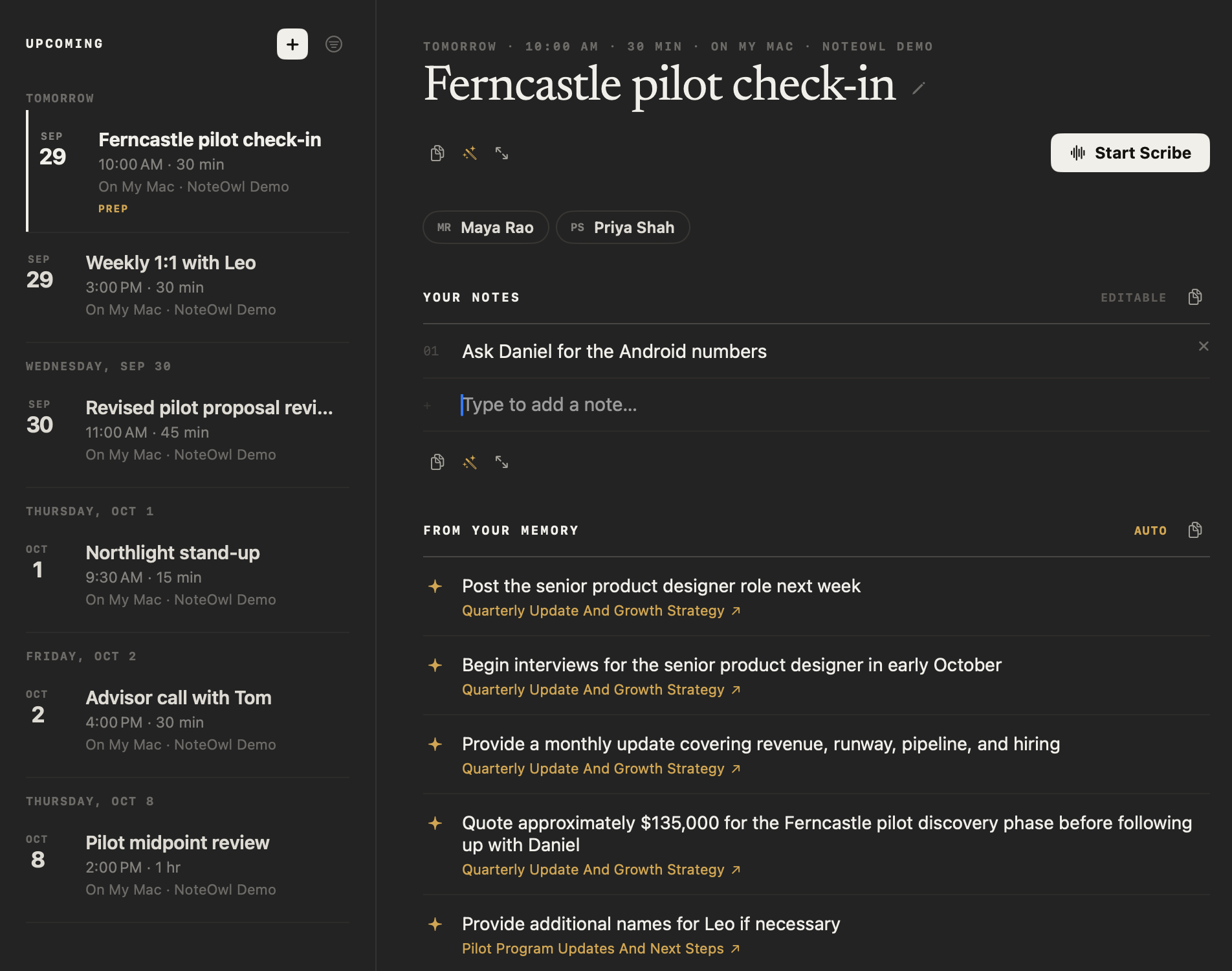 NoteOwl’s Calendar screen: an Upcoming list of six meetings from Sep 29 to Oct 8, with Ferncastle pilot check-in marked PREP, beside its prep page (Tomorrow · 10:00 AM · 30 min) with the attendees Maya Rao and Priya Shah, a Start Scribe button, the saved note “01 Ask Daniel for the Android numbers” under Your notes above an empty “Type to add a note…” row, and five items under From your memory, such as “Quote approximately $135,000 for the Ferncastle pilot discovery phase before following up with Daniel”, each linked to the meeting it came from